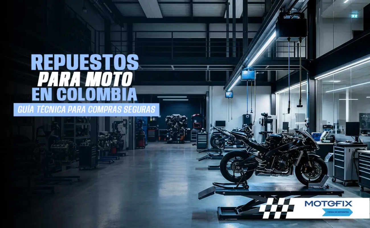 Repuestos para moto en Colombia: Guía técnica para compras seguras